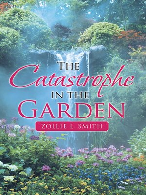 cover image of The Catastrophe in the Garden